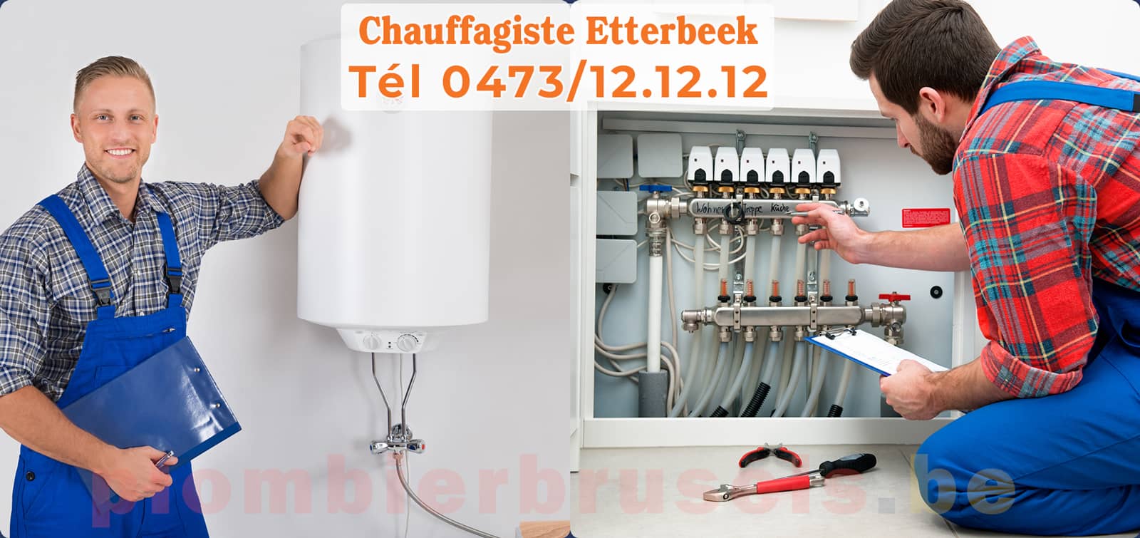 Chauffagiste Etterbeek service de Chauffage tél 0473/12.12.12