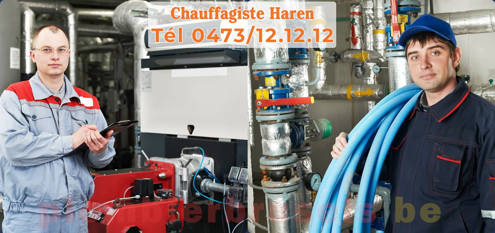 Chauffagiste Haren service de Chauffage tél 0473/12.12.12