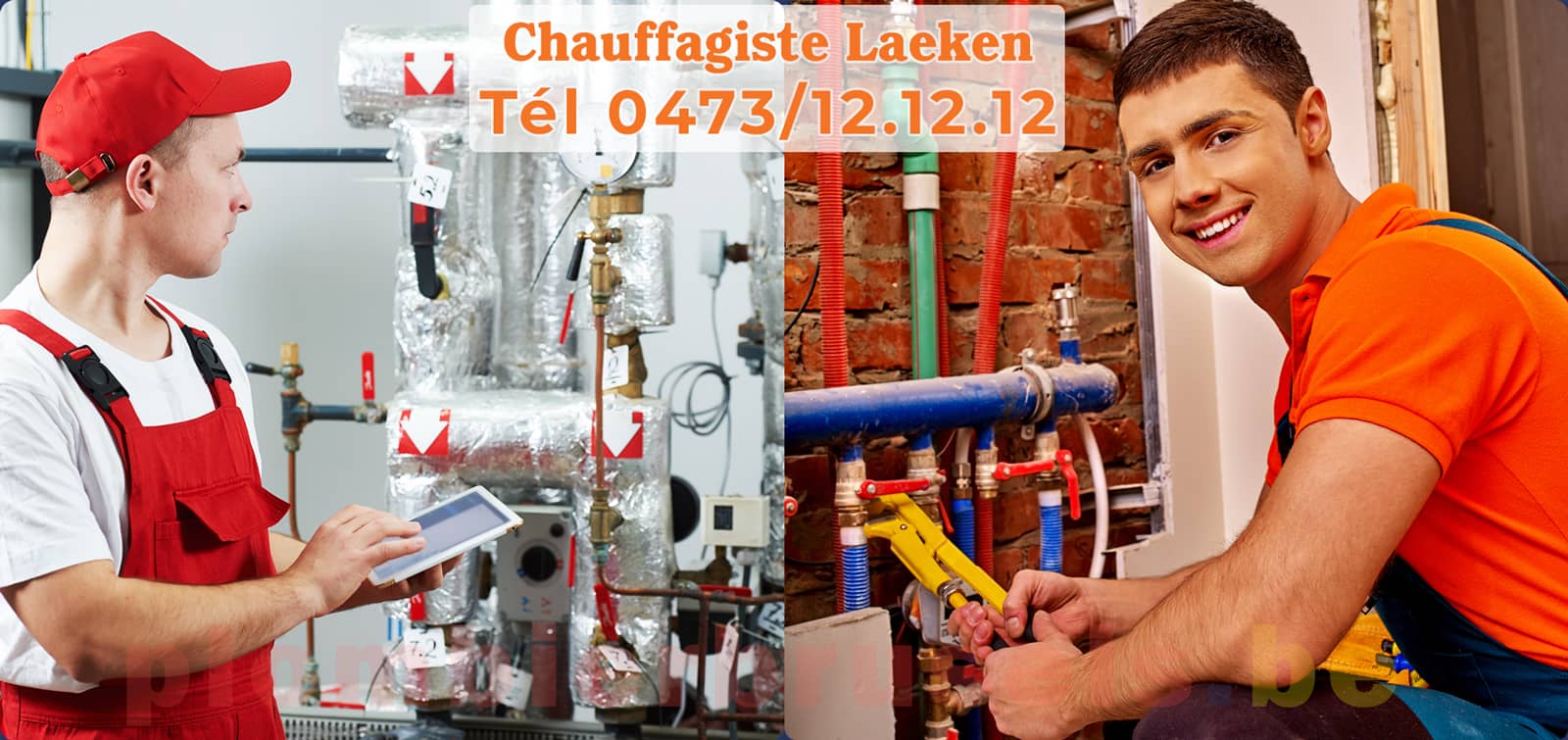 Chauffagiste Laeken service de Chauffage tél 0473/12.12.12