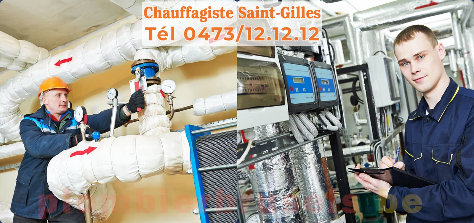 Chauffagiste Saint-Gilles service de Chauffage tél 0473/12.12.12