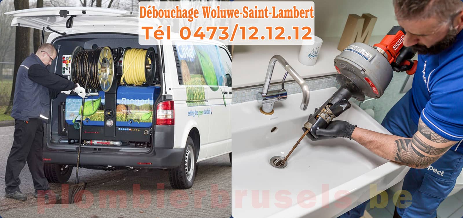 Plombier Brussels service de Débouchage Woluwe-Saint-Lambert d'égout tél 0473/12.12.12