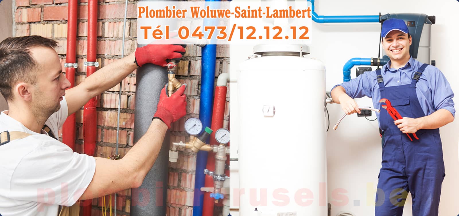 Plombier Woluwe-Saint-Lambert service de Plomberie tél 0473/12.12.12